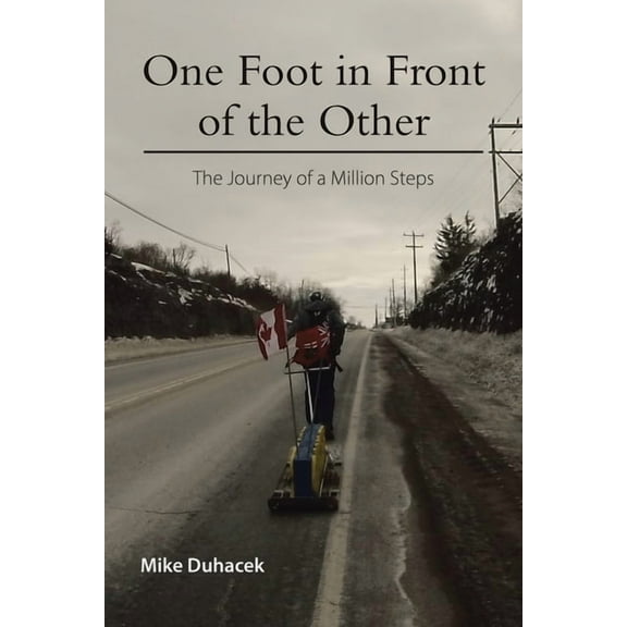 One Foot in Front of the Other: The Journey of a Million Steps, (Paperback)