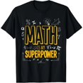 thumbnail image 1 of Camiseta de Mujer 100% Algodón - Las Matemáticas Son Mi Superpoder, Amante del Álgebra - Regalo STEAM, 1 of 7