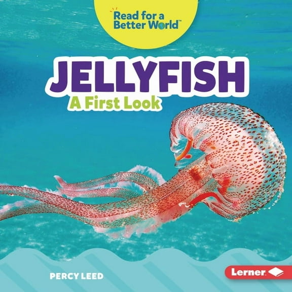 Read about Ocean Animals (Read for a Better World (Tm)): Jellyfish: A First Look (Hardcover)