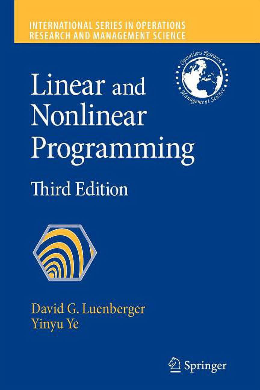 Linear and Nonlinear Programming: Second Edition, (Hardcover