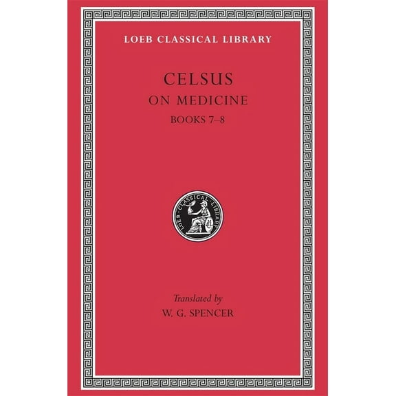 Loeb Classical Library: On Medicine, Volume III: Books 7-8 (Hardcover)