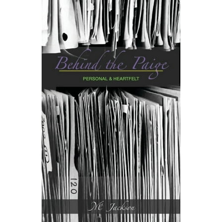 Behind The Paige: Personal & Heartfelt (Paperback) by Ms. Jackson