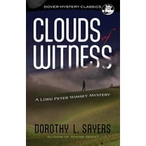 Dover Mystery Classics Clouds of Witness: A Lord Peter Wimsey Mystery, (Paperback)