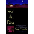 thumbnail image 1 of Pre-Owned Tan Lejos de Dios = So Far from God (Paperback) 0452280044 9780452280045, 1 of 2