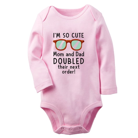 Baby I'm So Cute Mom And Dad Doubled Their Next Order Funny Rompers Newborn Baby Bodysuits Infant Jumpsuits Kids Cotton Graphic One-Piece Outfits