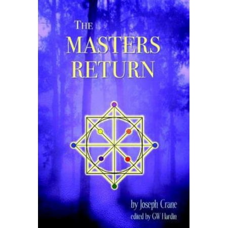 Pre-Owned The Masters Return: The Angelic Book of Healing (Paperback) 0970159315 9780970159311