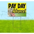 thumbnail image 1 of Pay Day Advance (18" x 24") Yard Sign, Includes Metal Step Stake, 1 of 6