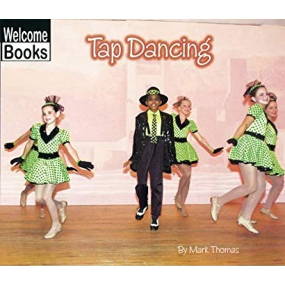 Pre-Owned Tap Dancing (Hardcover) 0516231464 9780516231464