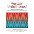 thumbnail image 1 of Pre-Owned Verizon Untethered: An Insider's Story of Innovation and Disruption (Hardcover) 1682617599 9781682617595, 1 of 1