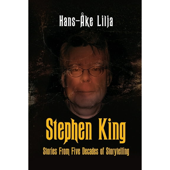 Stephen King: Stories from Five Decades of Storytelling, (Paperback)