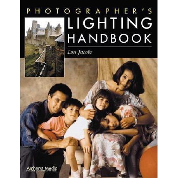 Pre-Owned Photographer's Lighting Handbook (Paperback) 158428076X 9781584280767