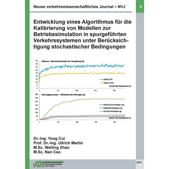 Neues verkehrswissenschaftliches Journal NVJ - Ausgabe 9: Entwicklung eines Algorithmus fÃ¼r die Kalibrierung von Modelle, (Paperback)
