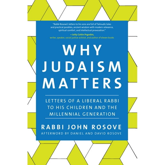 Why Judaism Matters: Letters of a Liberal Rabbi to His Children and the Millennial Generation, (Hardcover)