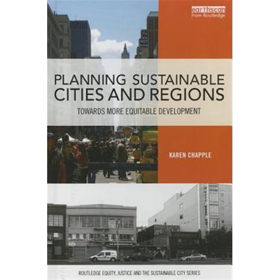 Pre-Owned Routledge Equity, Justice and the Sustainable City: Planning Sustainable Cities and Regions: Towards More Equitable Development (Hardcover)