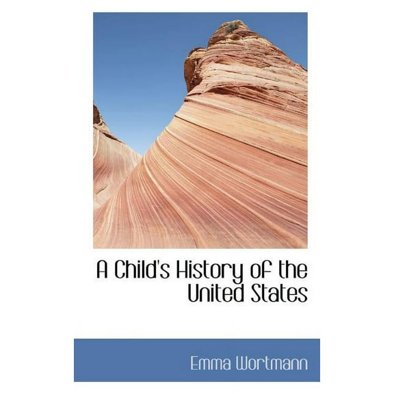 A Child's History of the United States (Paperback)