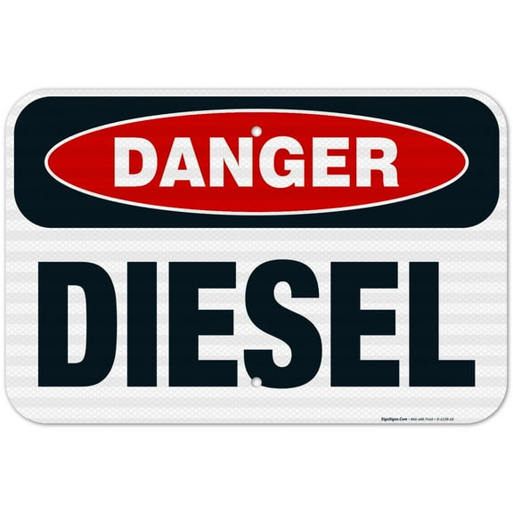 Danger Diesel Sign, OSHA Danger Sign, 12x18 Reflective Aluminum EGP