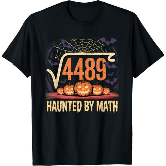Haunted by Math Funny 67 Meme Math Teacher Square Root 4489 T-Shirt