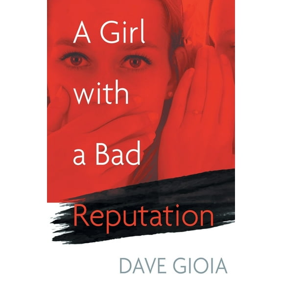 A Girl with a Bad Reputation, (Paperback)