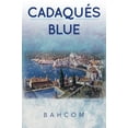 thumbnail image 2 of Cadaques Blue (Paperback) by Bahcom, 2 of 3