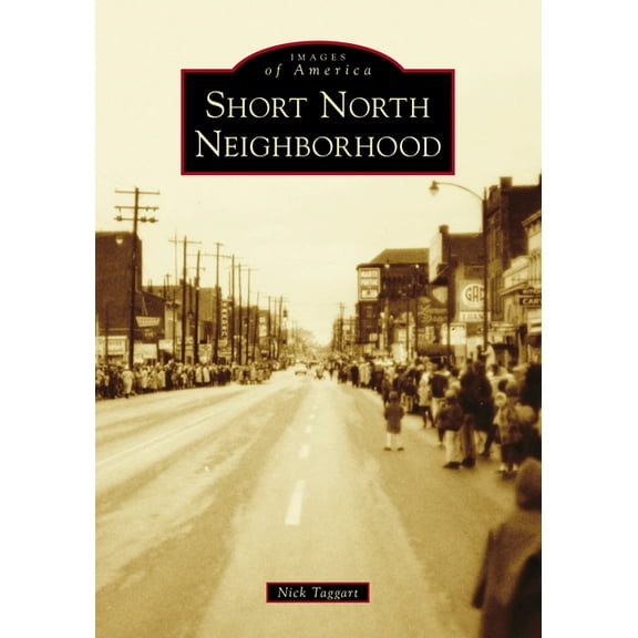 Images of America Short North Neighborhood, (Paperback)