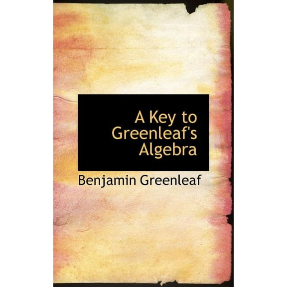 A Key to Greenleaf's Algebra (Hardcover)