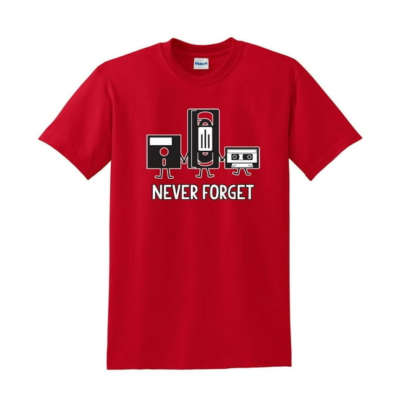 Never Forget Graphic Tees Best Gift Idea For Men Who Loves Sarcastic Retro Music Tshirts Sarcasm And Novelty Apparel Funny T Shirt