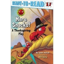 Ant Hill: More Snacks! : A Thanksgiving Play (Ready-to-Read Pre-Level 1) (Series #1) (Paperback)