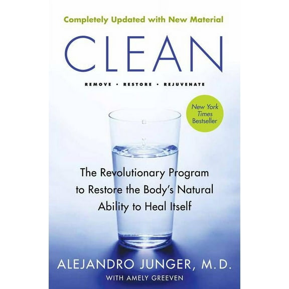 Clean -- Expanded Edition: The Revolutionary Program to Restore the Body's Natural Ability to Heal Itself, (Paperback)