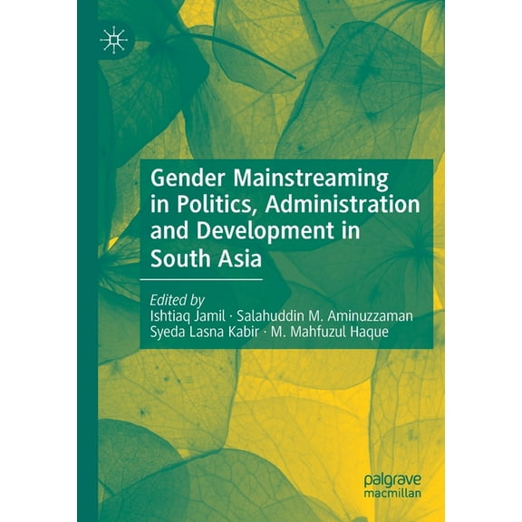 Gender Mainstreaming in Politics, Administration and Development in South Asia, (Paperback)