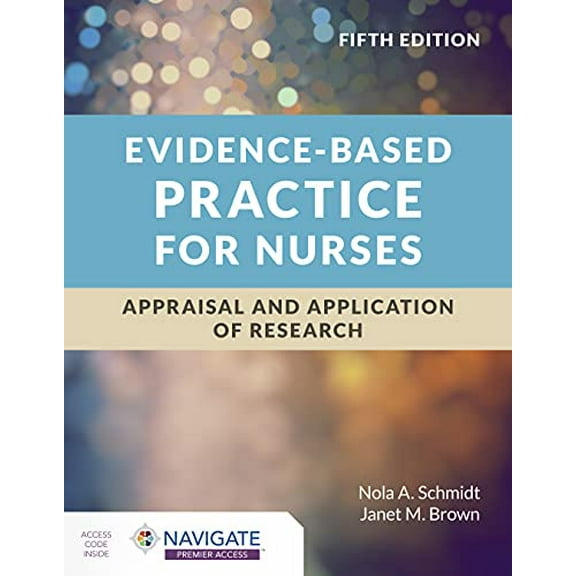Pre-Owned Evidence-Based Practice for Nurses: Appraisal and Application of Research (Paperback) 9781284226324