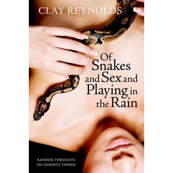 Pre-Owned Of Snakes Sex Playing in the Rain, Random Thou, 9780972877558, 097287755X, Paperback, First Edition edition