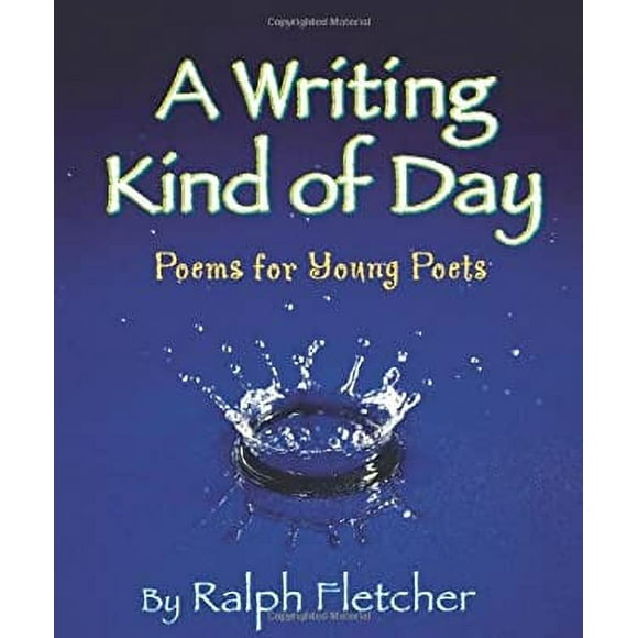 Pre-Owned A Writing Kind of Day : Poems for Young Poets 9781590783535