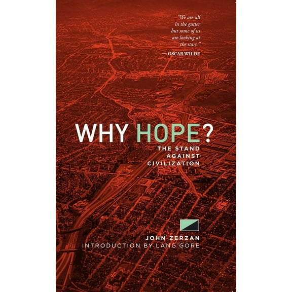 Why Hope?: The Stand Against Civilization (Paperback)