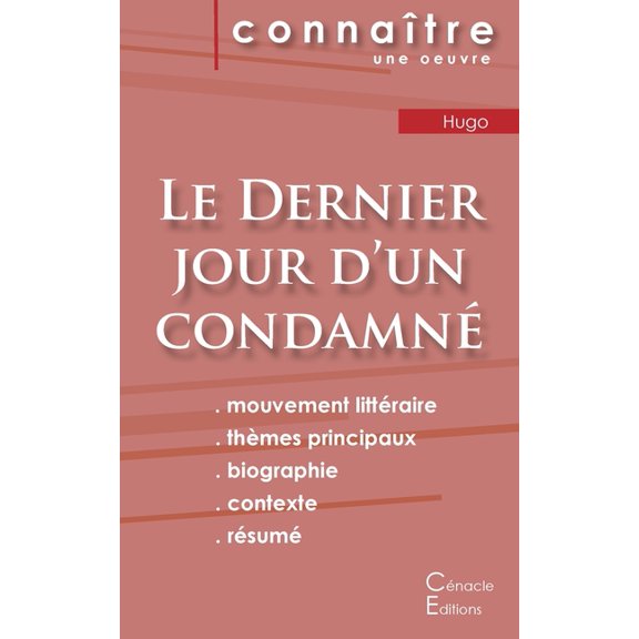 Fiche de lecture Le Dernier jour d'un condamné de Victor Hugo (Analyse littéraire de référence et résumé complet), (Paperback)