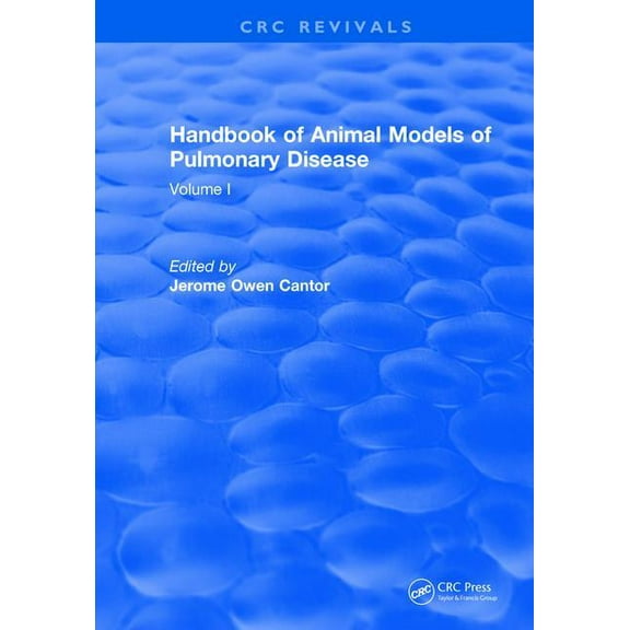 CRC Handbook of Animal Models of Pulmonary Disease: Volume I, (Hardcover)
