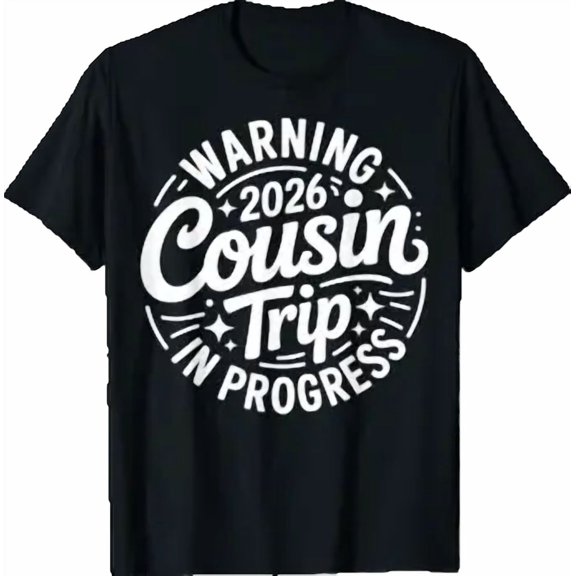 Gift Cousin Crew 2026 Family Reunion Trip Weekend Vacation T-Shirt, Size S-5XL