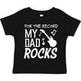 thumbnail image 3 of Inktastic For the Record, My Dad Rocks Boys or Girls Toddler T-Shirt, 3 of 5