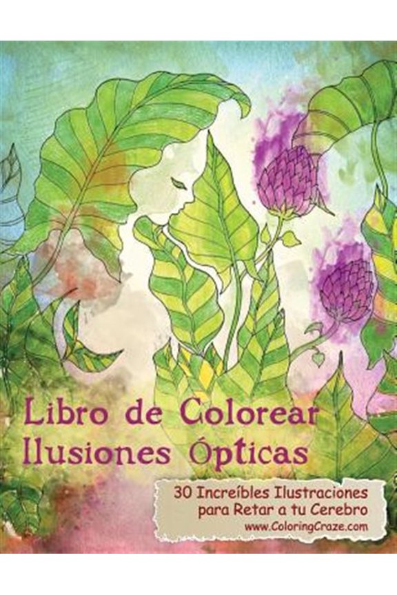 Pre-Owned Libro De Colorear Ilusiones ?pticas : 30 Incre?bles Ilustraciones Para Retar a Tu Cerebro