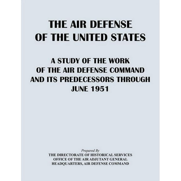 The Air Defense of the United States (Paperback)