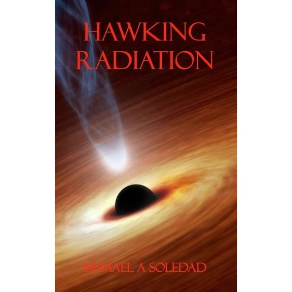 Hawking Radiation, (Paperback)