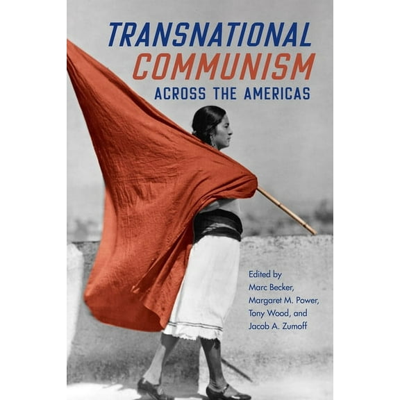 Transnational Communism across the Americas (Paperback)