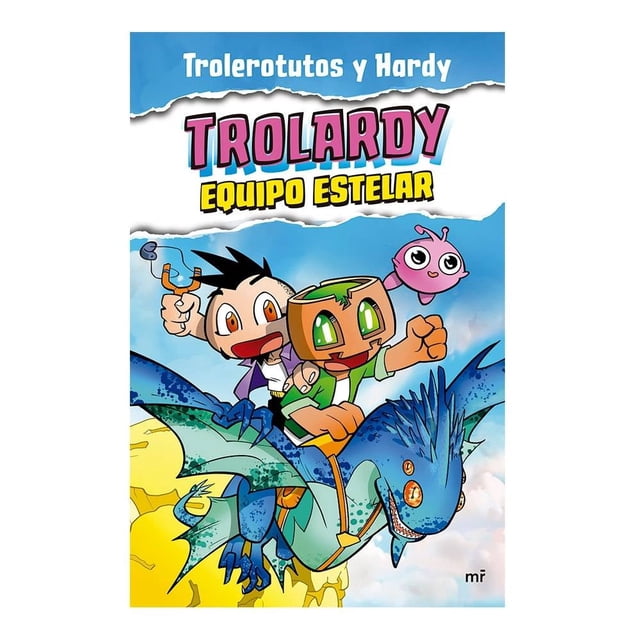 Trolardy 5. Equipo Estelar Martínez Roca Trolerotutos y Hardy
