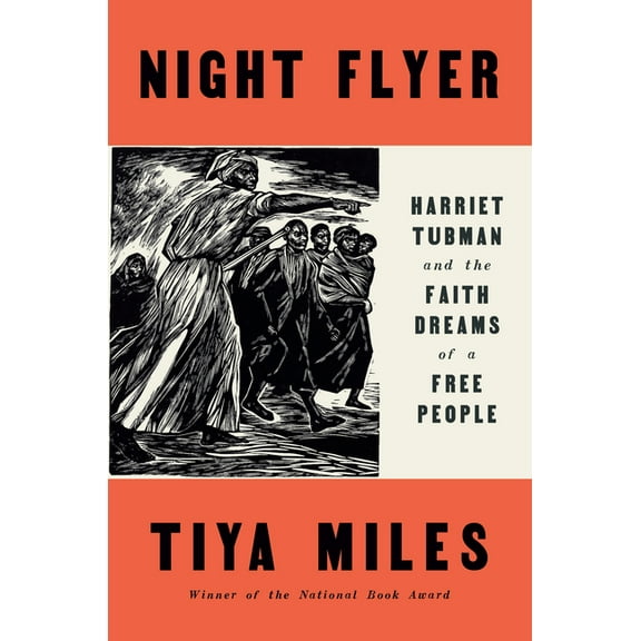 Significations Night Flyer: Harriet Tubman and the Faith Dreams of a Free People, (Hardcover)