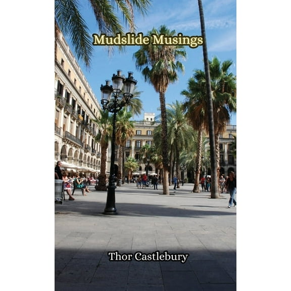 Mudslide Musings, (Paperback)