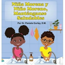 Niña Morena y Niño Moreno, Manténganse Saludables, (Hardcover)