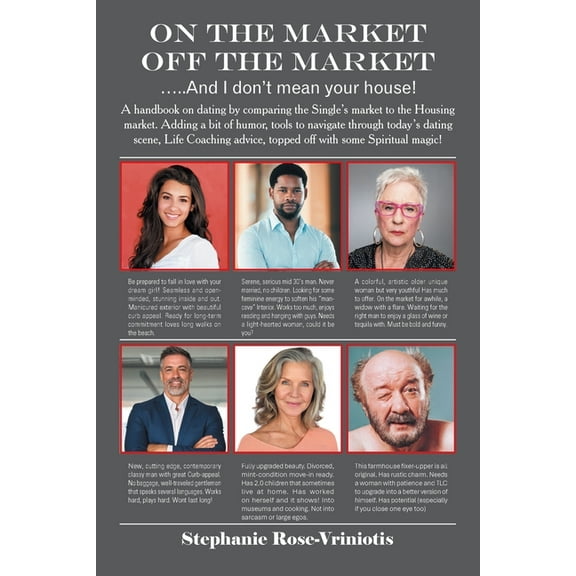 ON THE MARKET - OFF THE MARKET .....And I don't mean your house!: A handbook on dating by comparing the Single&apos, (Paperback)
