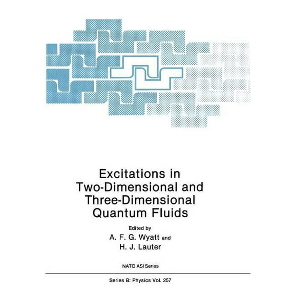 NATO Science Series B: Excitations in Two-Dimensional and Three-Dimensional Quantum Fluids, Book 257, (Paperback)