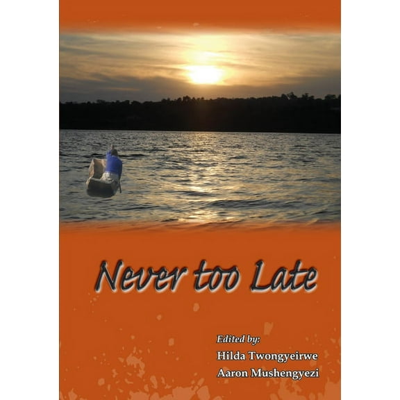 Never Too Late, (Paperback)