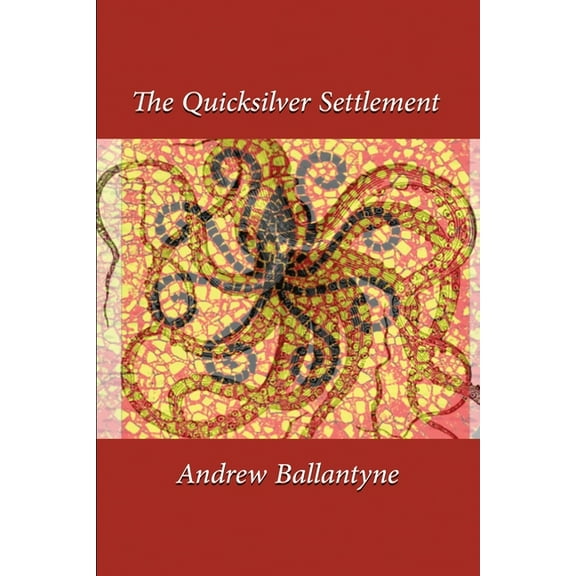 The Quicksilver Settlement, (Paperback)