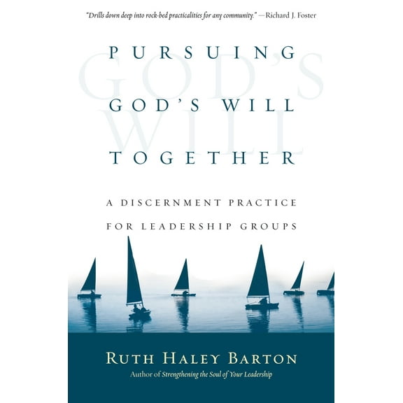 Pre-Owned Pursuing God's Will Together: A Discernment Practice for Leadership Groups (Hardcover) 0830835660 9780830835669